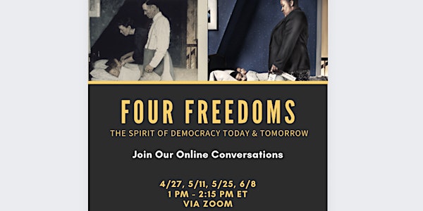 Four Freedoms: The Spirit of Democracy Today & Tomorrow