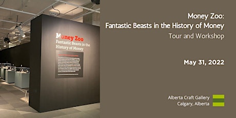 Money Zoo: Fantastic Beasts in the History of Money Tour and Workshop tickets