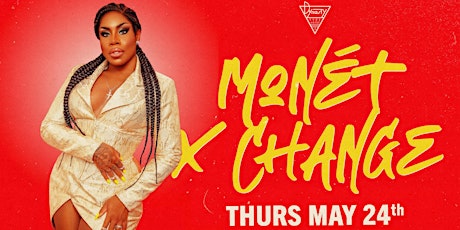 *SOLD OUT* MONET X CHANGE tickets
