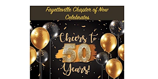 Fayetteville NOW 50th Anniversary Celebration
