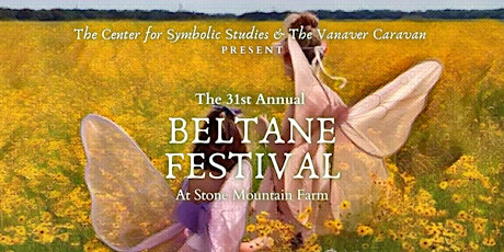 31st  Annual Hudson Valley Beltane Festival at Stone Mountain Farm tickets