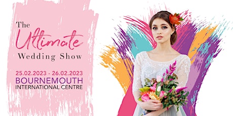 The Ultimate Wedding Show - Bournemouth