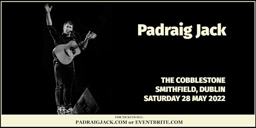 Padraig Jack live at The Cobblestone, Dublin