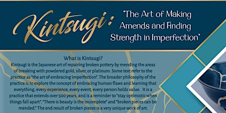 Kintsugi: The Art of Making Amends and Finding Strength in Imperfection tickets