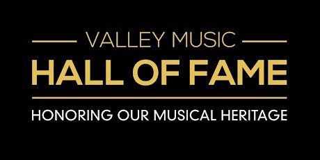 2022 Valley Music Hall of Fame Inductee Class Announcement tickets