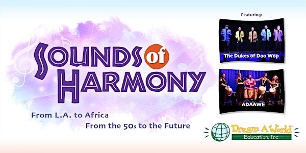 Sounds of Harmony From LA to Africa...From the 50s to the Future