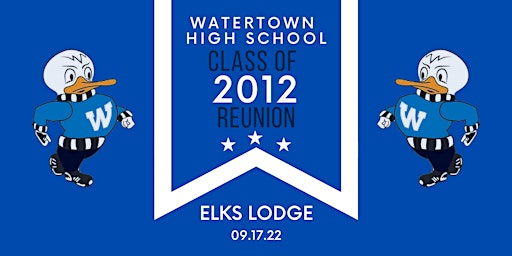Watertown High School Class of 2012 10 Year Reunion