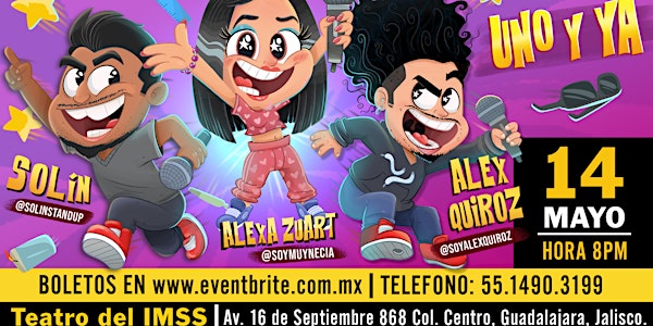 ¡Uno y ya! Alexa Zuart, Alex Quiroz y Solin en Guadalajara.