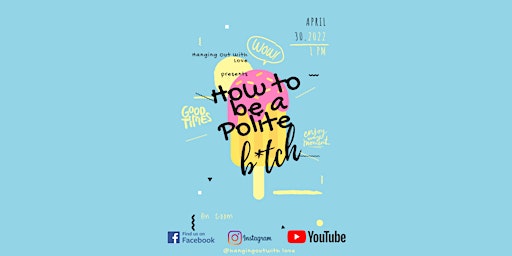How To Be A Polite B: A Webinar primary image