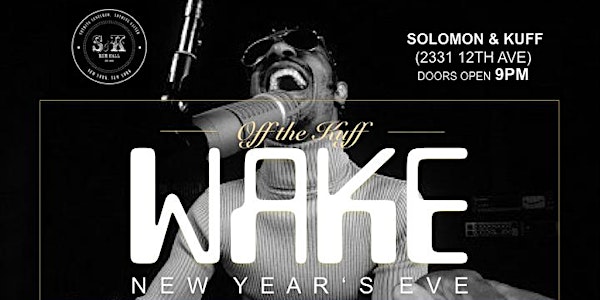 Off the Kuff presents "WAKE" N.Y.E.