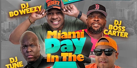 Miami Day In The A 4TH  ANNUAL Weekend Festival.. tickets
