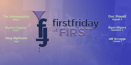Return to First Friday at First "LIVE"- Jazz Series 2022, Tony Hightower tickets
