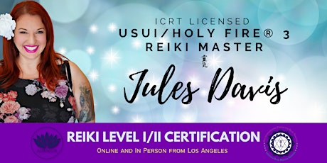 Reiki Level 1/2 Certification with ICRT Licensed Reiki Master Jules Davis