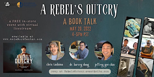 A Rebel's Outcry: Book Talk with Jeffrey Gee Chin and Chris Tashima
