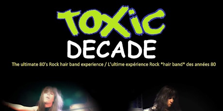 TOXIC DECADE-LAVAL tickets