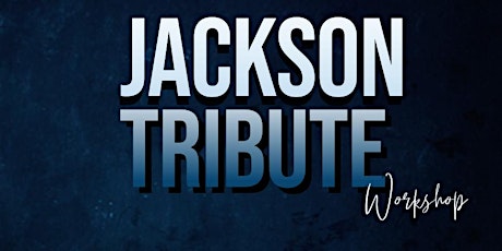 Jackson Tribute: Dance Workshop tickets