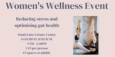 Women's Wellness Event - Reducing stress and optimising your gut health