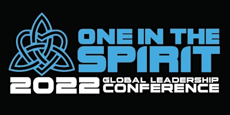 2022 Global Leadership Conference (GLC): ONE IN THE SPIRIT boletos