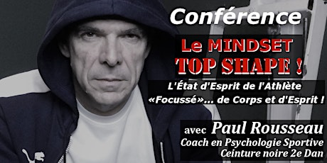 Conférence Le MINDSET TOP SHAPE !  - Paul Rousseau à Montréal primary image