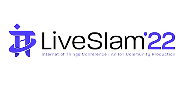 IoT Slam Live 2022 Internet of Things Conference