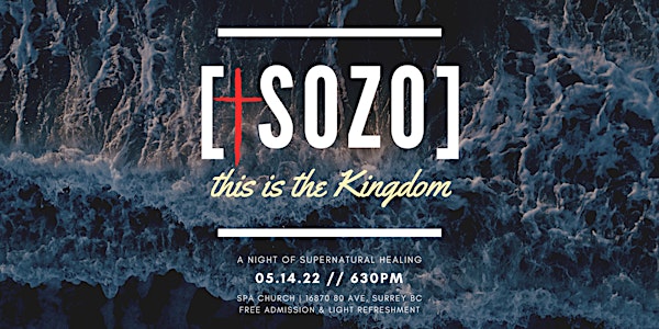 SOZO 2022: This is the Kingdom
