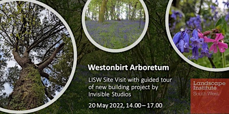 LISW Westonbirt Arboretum Site Visit with Guided Tour tickets