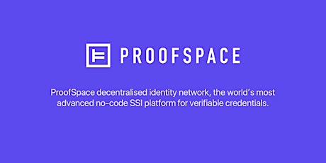ProofSpace - Weekly Discovery Webinar tickets