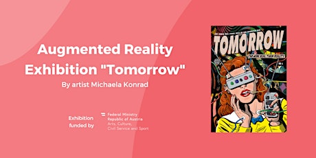 Tomorrow: Augmented Reality Exhibition by Michaela Konrad