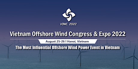 Vietnam Offshore Wind Congress & Expo 2022 tickets