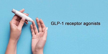 GLP1 Receptor Agonists  (UK Healthcare Professionals Only )  [ChWl} tickets