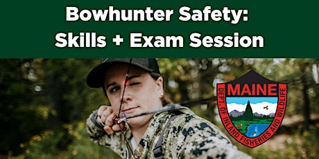 Bowhunter Safety Traditional Course- Skowhegan tickets