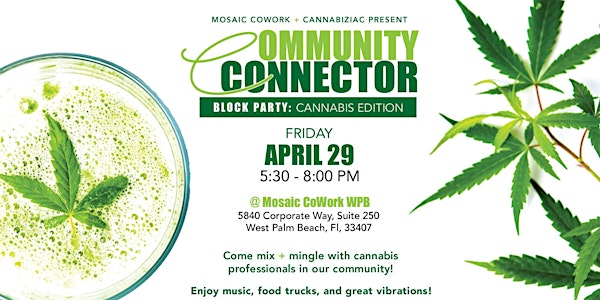 Mosaic's Community Connector Block Party: Cannabis Edition