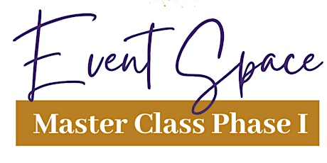 Event Space Master Class Phase I tickets