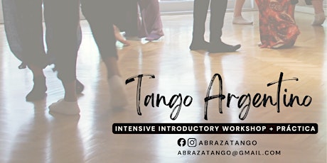 Imagen principal de Tango Argentino intensive introductory workshop + Práctica / Gathering