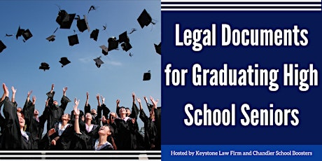 Legal Documents for Graduating High School Seniors - Online Webinar Arizona tickets