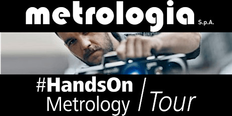 #HandsOnMetrology Tour  Beinasco  20 maggio 2022 biglietti