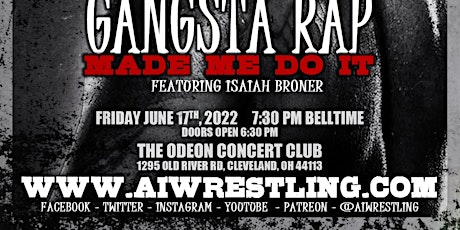 Absolute Intense Wrestling  Presents "Gangsta Rap Made Me Do It"