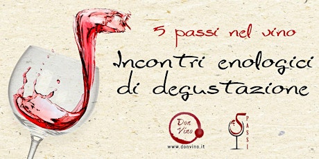 Immagine principale di 5Passi: Incontri Enologici di Degustazione con Don Vino 