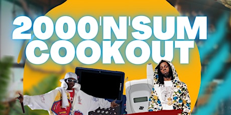 2000 N SUM COOKOUT  21+ VIBE tickets