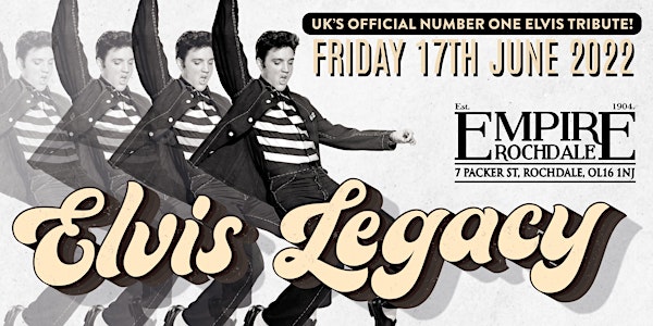 Elvis Legacy - Full Band Live Tribute Show - Empire Rochdale
