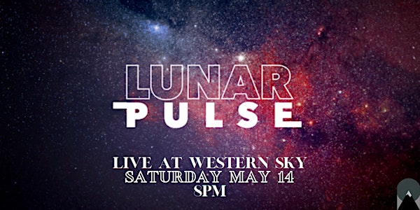 Lunar Pulse Live at Western Sky Bar & Taproom