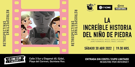 Hauptbild für La increíble historia del niño de piedra / Ciclo Retrospectivas