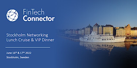 FinTech Connector Stockholm Networking Lunch Cruise & VIP Dinner biljetter