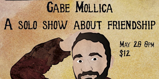 Gabe Mollica: A Solo Show About Friendship
