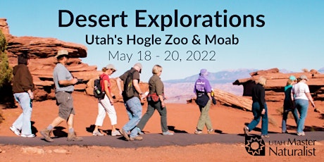 Utah Master Naturalist Desert Explorations Course - Utah's Hogle Zoo & Moab tickets