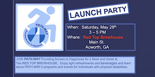 LAUNCH PARTY for PATH-WAY Providing Access to Happiness, GA