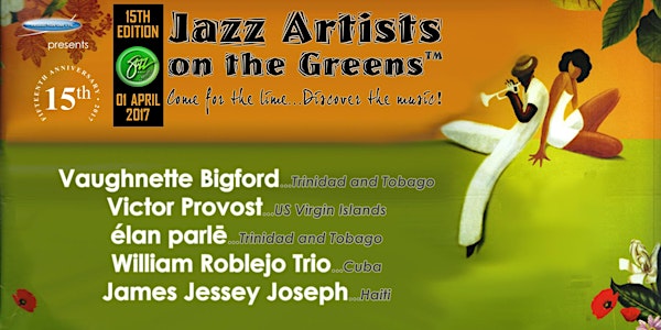 Jazz Artists on the Greens™ 2017: A 15th Anniversary Celebration