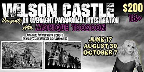 Wilson Castle VT Presents: An Overnight Ghost Hunt With Monique Toosoon tickets