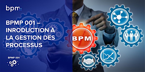 Introduction à la gestion des processus d'affaires - BPMP 001