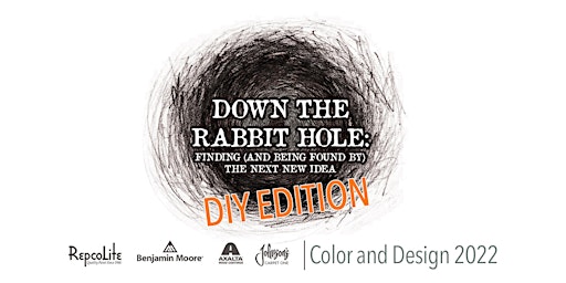Color and Design 2022: Down the Rabbit Hole -- DIY Edition